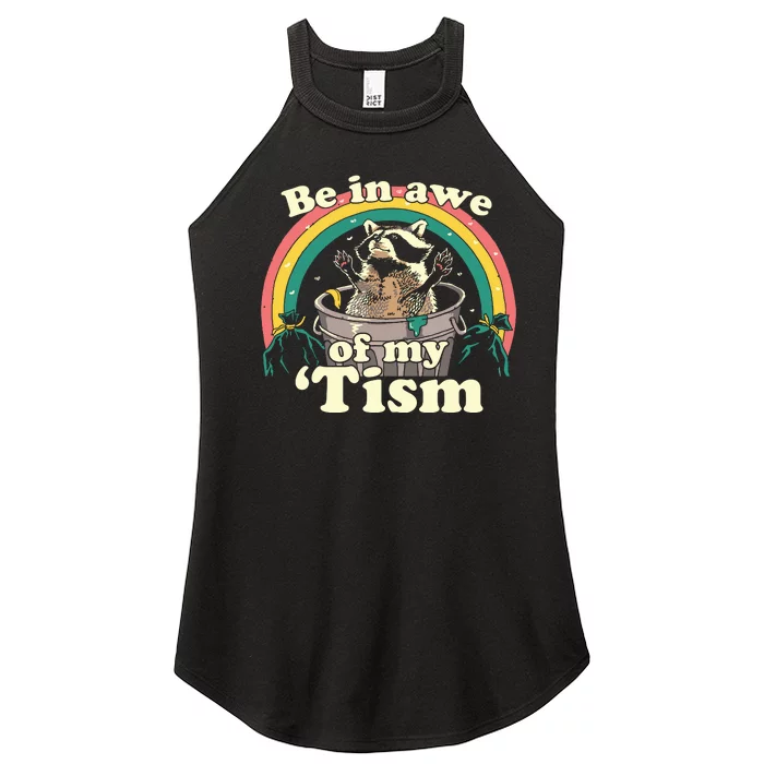 Autism Funny Be In Awe Of My Tism Meme Autistic Raccoon Women’s Perfect Tri Rocker Tank