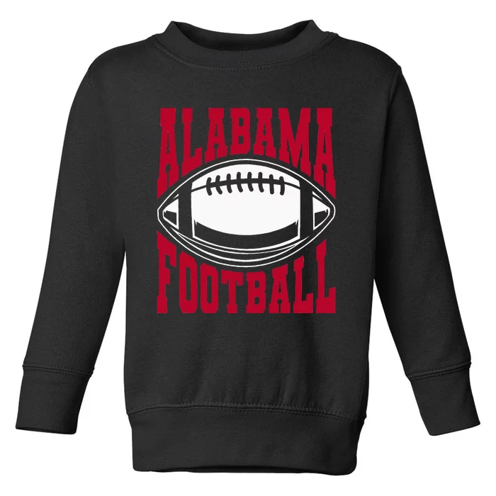 Alabama Football Bama Alabama Love Home State Toddler Sweatshirt