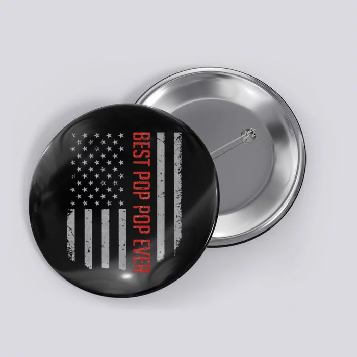 American Flag Best Pop Pop Ever Father's day Button