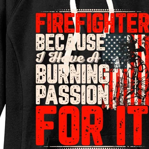 American Firefighter Burning Passion Quote Retro Fireman Slogan Women's Fleece Hoodie