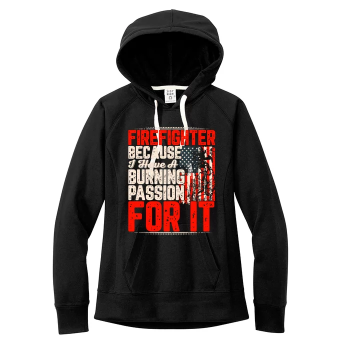 American Firefighter Burning Passion Quote Retro Fireman Slogan Women's Fleece Hoodie