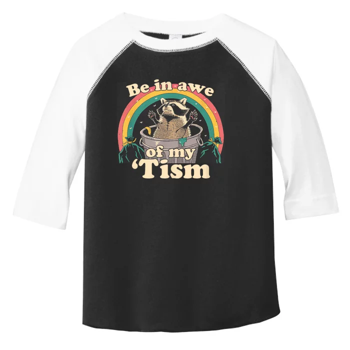 Autism Funny Be In Awe Of My Tism Meme Autistic Raccoon Toddler Fine Jersey T-Shirt