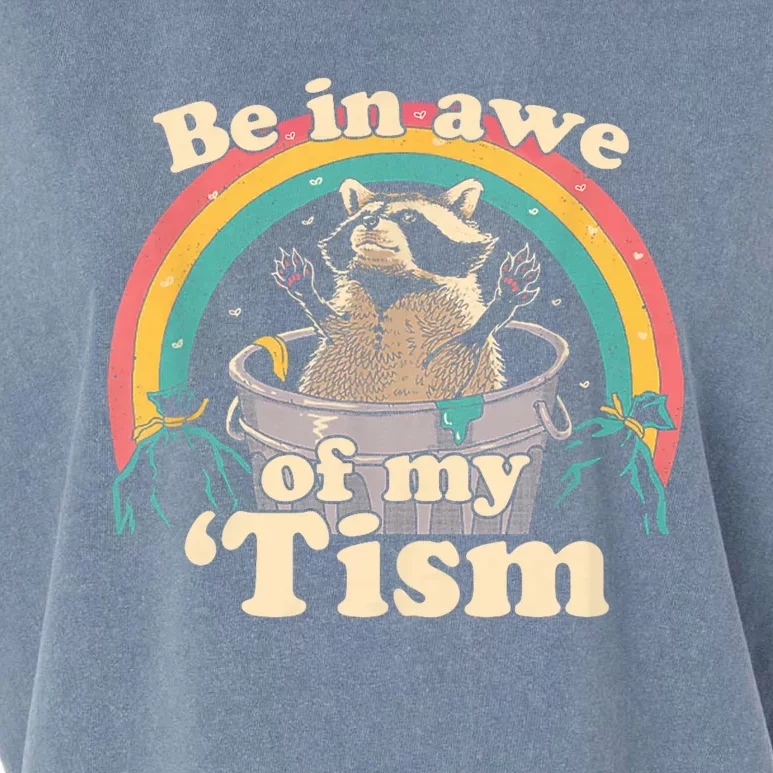 Autism Funny Be In Awe Of My Tism Meme Autistic Raccoon Garment-Dyed Women's Muscle Tee