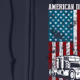 American Flag Big Rig Semitrailer Truck Driver Gift Full Zip Hoodie