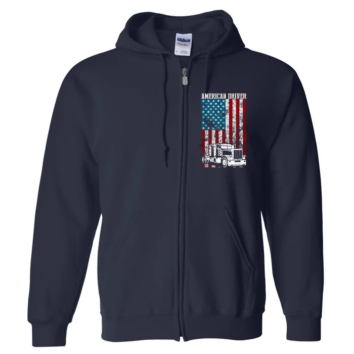 American Flag Big Rig Semitrailer Truck Driver Gift Full Zip Hoodie