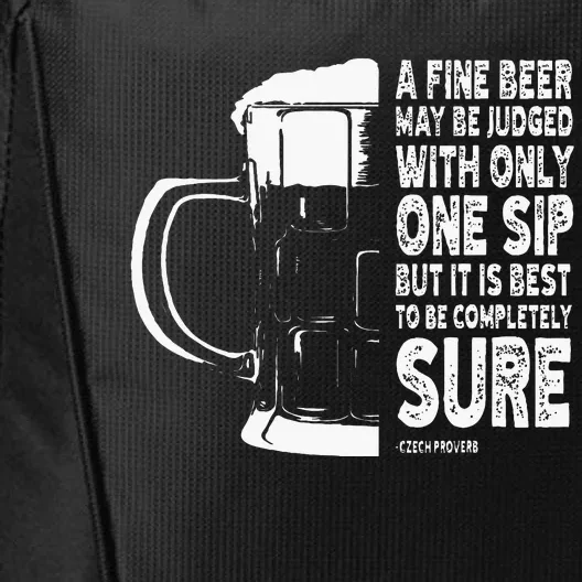 A Fine Beer May Be Judged With Only One Sip City Backpack