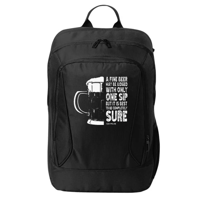 A Fine Beer May Be Judged With Only One Sip City Backpack