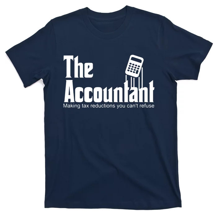 Accountant Funny CPA Gift Accountant Humor Spoof T-Shirt