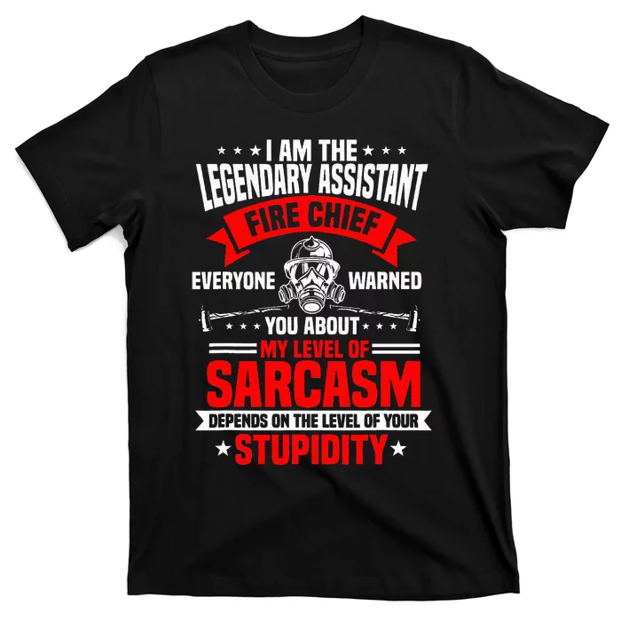 Assistant Fire Chief Sarcasm Officer Warned You About T-Shirt