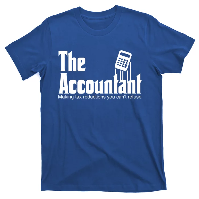 Accountant Funny Cpa Gift Accountant Humor Spoof Gift T-Shirt