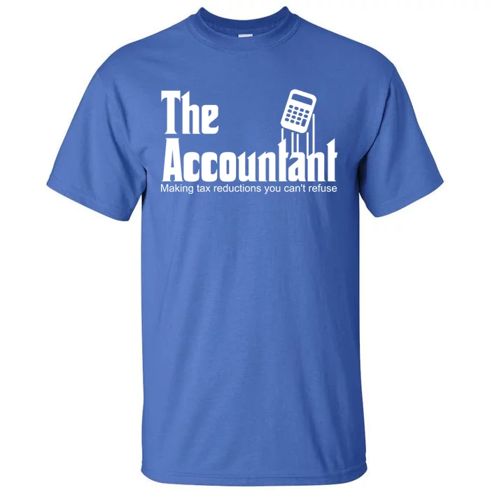 Accountant Funny Cpa Gift Accountant Humor Spoof Gift Tall T-Shirt