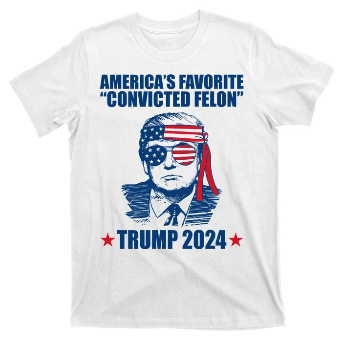 Americas Favorite Convicted Felon Trump 2024 Election T-Shirt