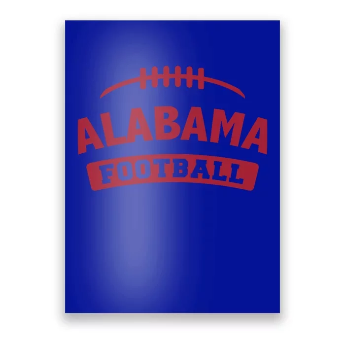 Alabama Football Cute Gift Poster