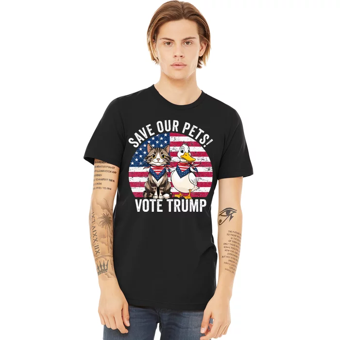 American Flag Cat & Duck Save Our Pets Vote For Trump 2024 Premium T-Shirt