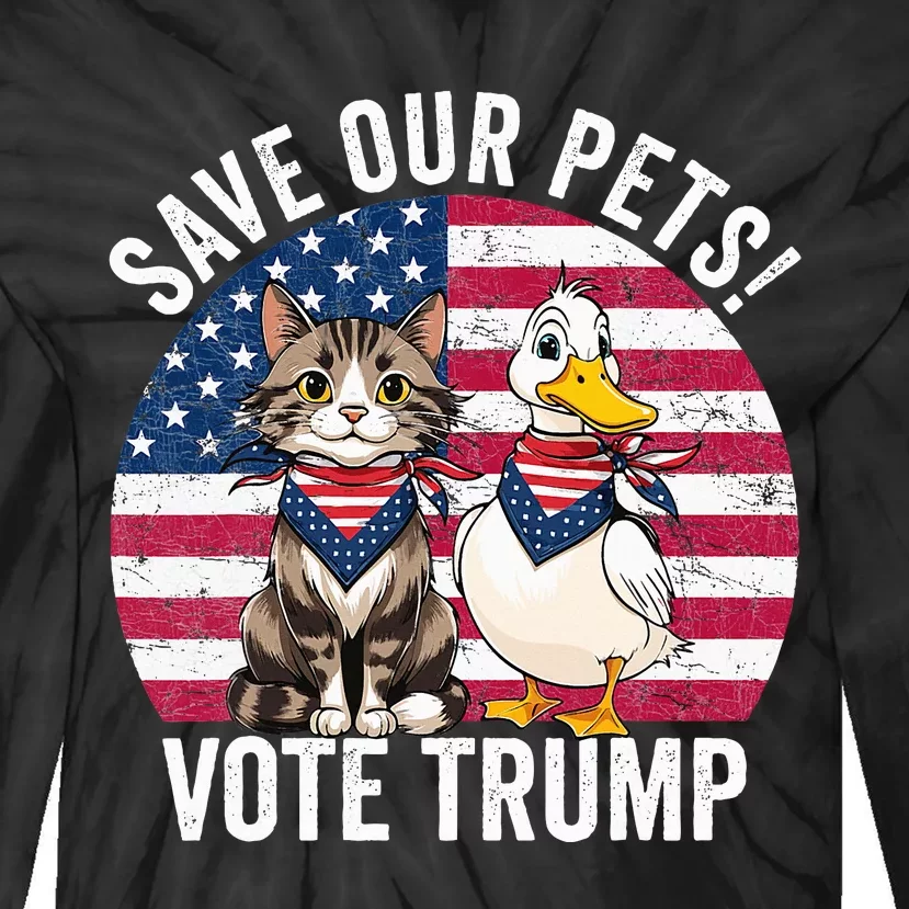 American Flag Cat & Duck Save Our Pets Vote For Trump 2024 Tie-Dye Long Sleeve Shirt