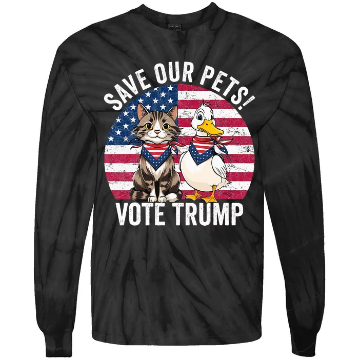 American Flag Cat & Duck Save Our Pets Vote For Trump 2024 Tie-Dye Long Sleeve Shirt