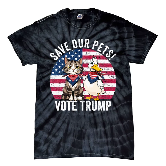 American Flag Cat & Duck Save Our Pets Vote For Trump 2024 Tie-Dye T-Shirt