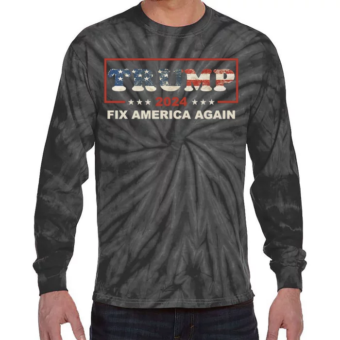 American Flag Conservative Gift With Trump 2024 Fix America Again Tie-Dye Long Sleeve Shirt