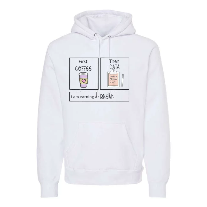 Aba First Coffee Then Data Funny Coffee Premium Hoodie