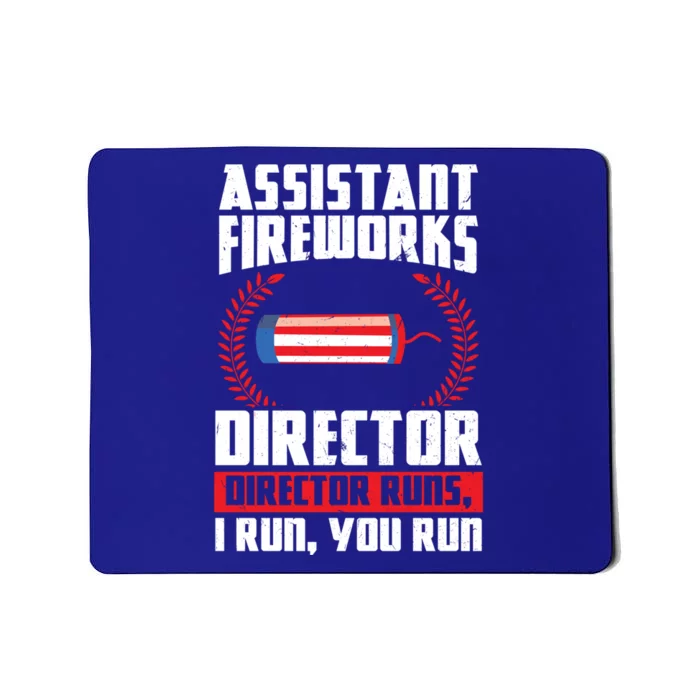 Assistant Fireworks Director Runs Firework Usa Funny Gift Mousepad