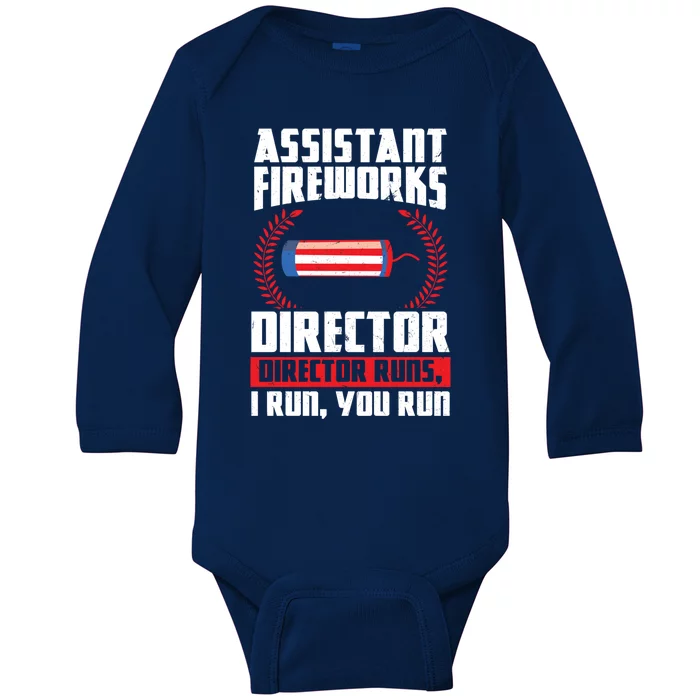 Assistant Fireworks Director Runs Firework Usa Funny Gift Baby Long Sleeve Bodysuit