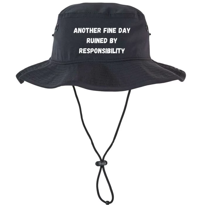 Another Fine Day Ruined By Responsibility Funny Legacy Cool Fit Booney Bucket Hat