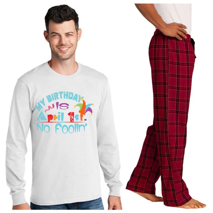 April Fools Day Birthday Its My Birthday Funny Long Sleeve Pajama Set