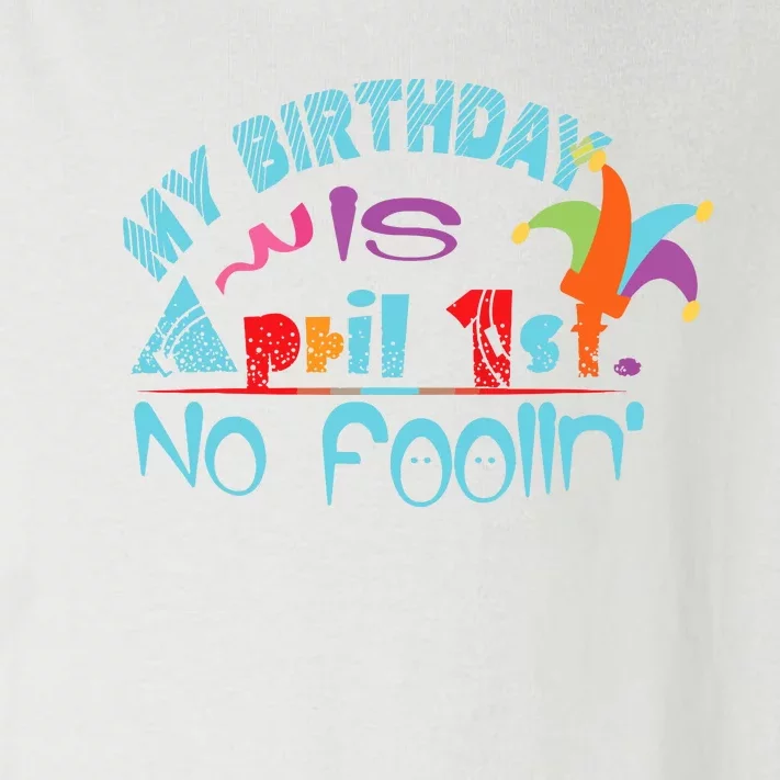 April Fools Day Birthday Its My Birthday Funny Toddler Long Sleeve Shirt