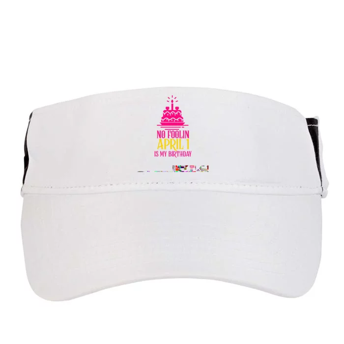 April Fools Day Birthday No Foolin April 1 Adult Drive Performance Visor