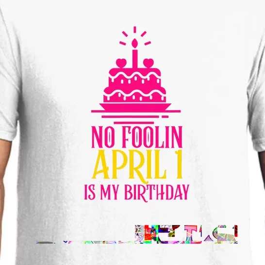 April Fools Day Birthday No Foolin April 1 Pajama Set