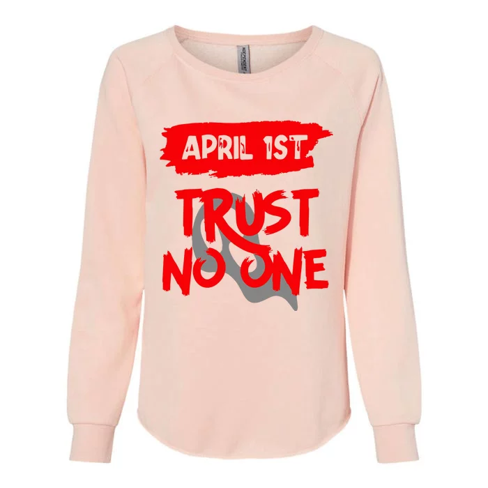 April Fools Day Outfit April 1st Prank April Fool Day Jokes Long Sleeve Womens California Wash Sweatshirt