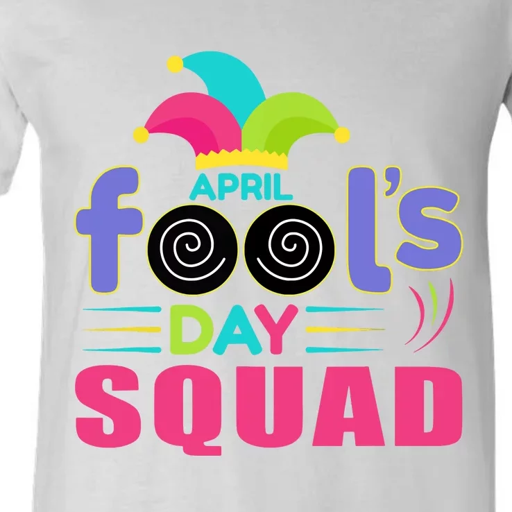 April Fools Day Squad Jester Hat Prank April 1 V-Neck T-Shirt