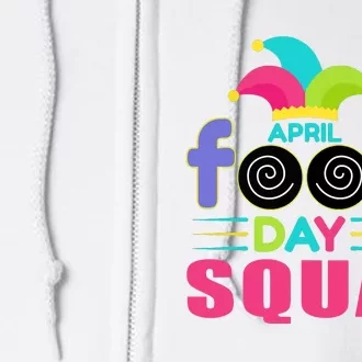 April Fools Day Squad Jester Hat Prank April 1 Full Zip Hoodie