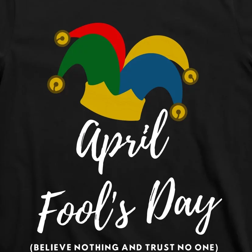 April Fools Day T-Shirt