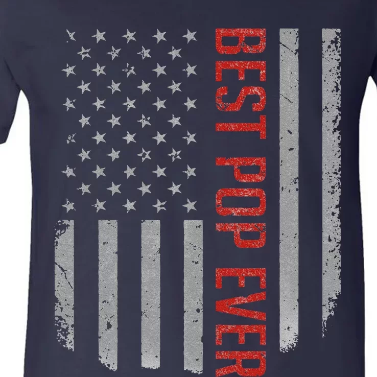 American Flag Dad Gifts For Fathers Day Best Pop Ever V-Neck T-Shirt