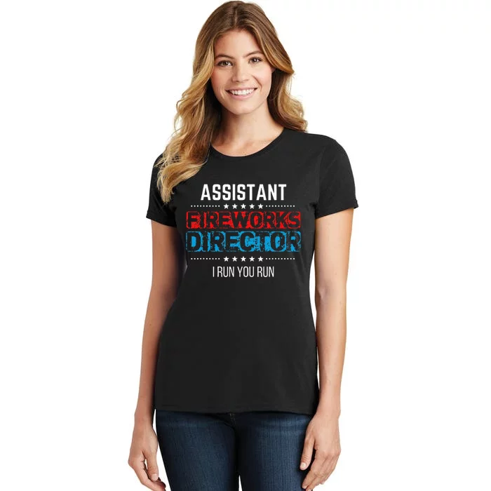 Assistant Fireworks Director USA Independence Day July 4th Women's T-Shirt