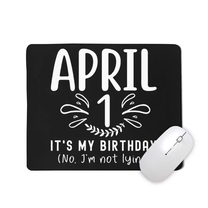 April Fools Day April 1st Birthday April Funny Jokes Mousepad