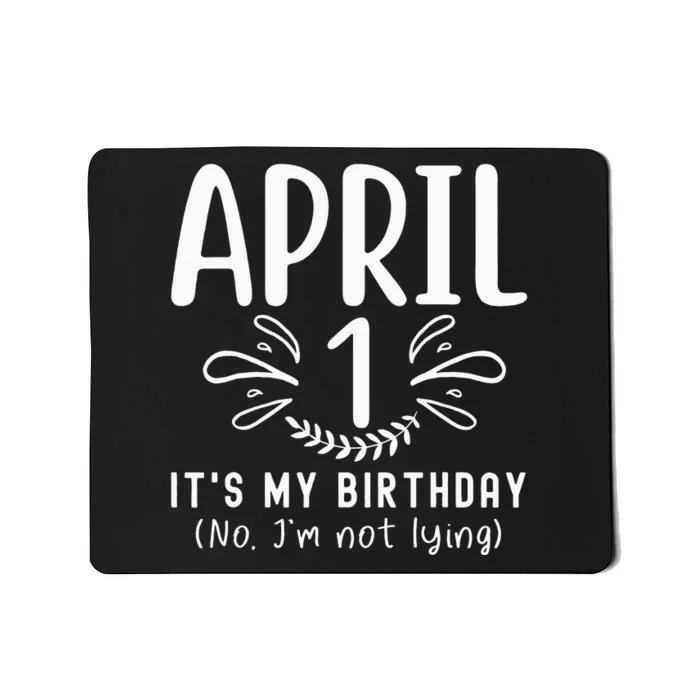 April Fools Day April 1st Birthday April Funny Jokes Mousepad