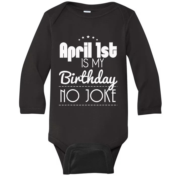 April Fool's Day Birthday Baby Long Sleeve Bodysuit