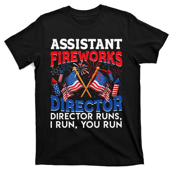 Assistant Fireworks Director USA Independence Day July 4th T-Shirt