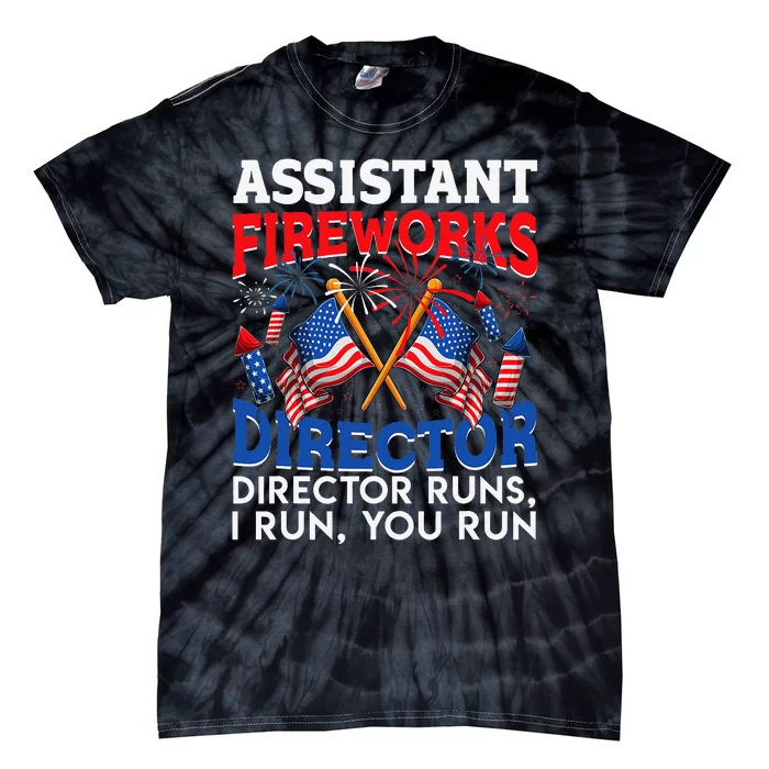 Assistant Fireworks Director USA Independence Day July 4th Tie-Dye T-Shirt