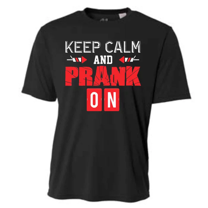 April Fools Day Keep Calm and Prank On Cooling Performance Crew T-Shirt