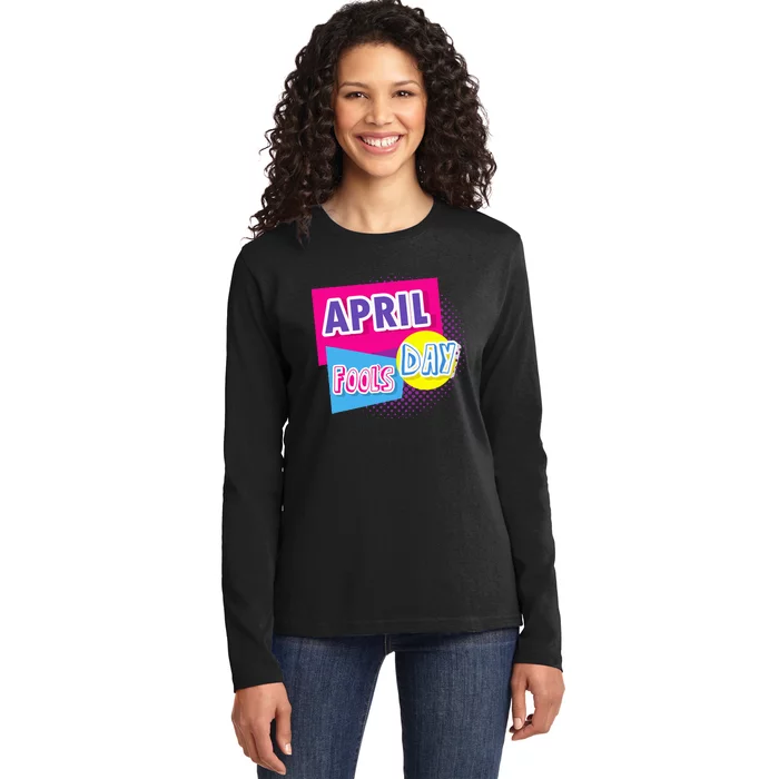 April Fool's Day Vintage Inspirational Fan Ladies Long Sleeve Shirt