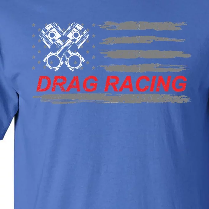 American Flag Drag Racing Car Lover Tall T-Shirt