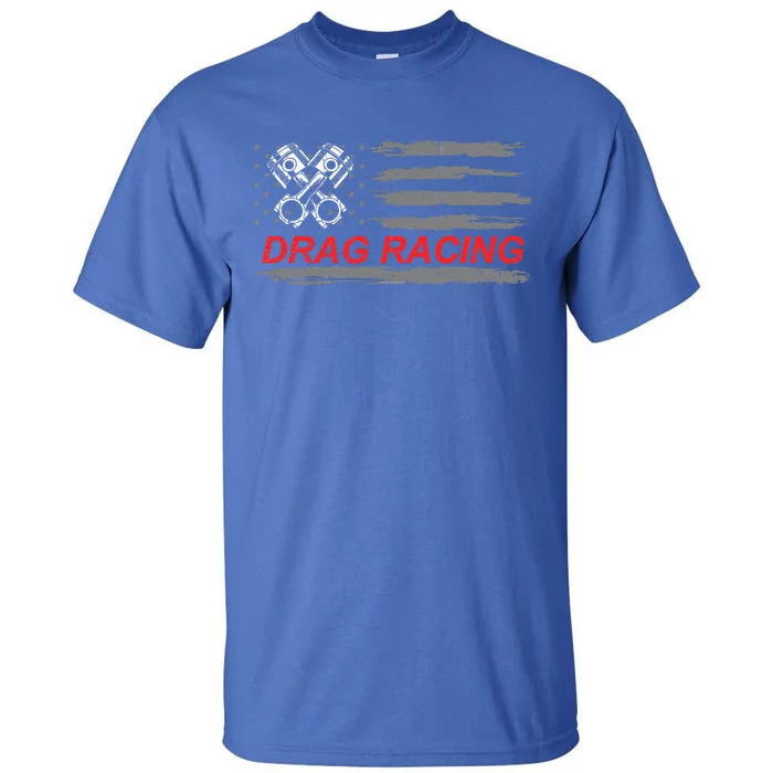 American Flag Drag Racing Car Lover Tall T-Shirt