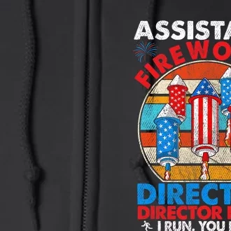 Assistant Fireworks Director USA Independence Day July 4th Gift Full Zip Hoodie