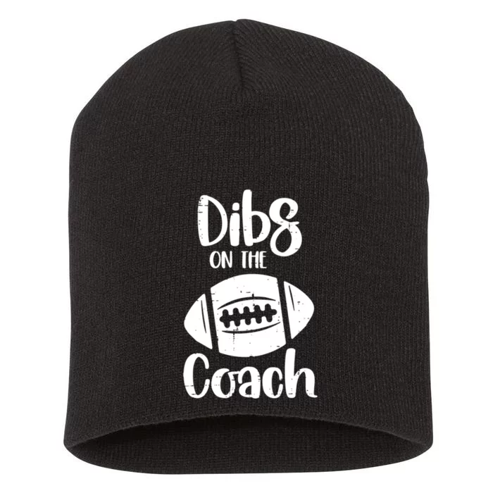 American Football Dibs On The Coach Funny Sports Wife Wo Short Acrylic Beanie