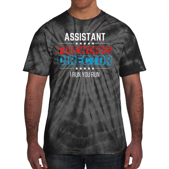 Assistant Fireworks Director USA Independence Day July 4th Tie-Dye T-Shirt