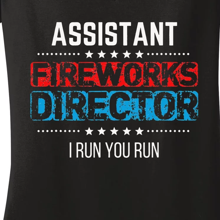 Assistant Fireworks Director USA Independence Day July 4th Women's V-Neck T-Shirt