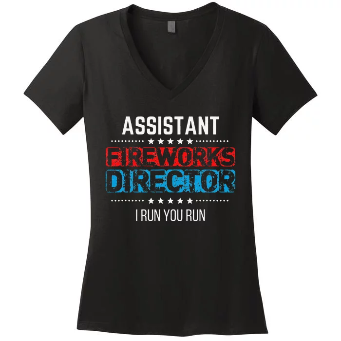 Assistant Fireworks Director USA Independence Day July 4th Women's V-Neck T-Shirt